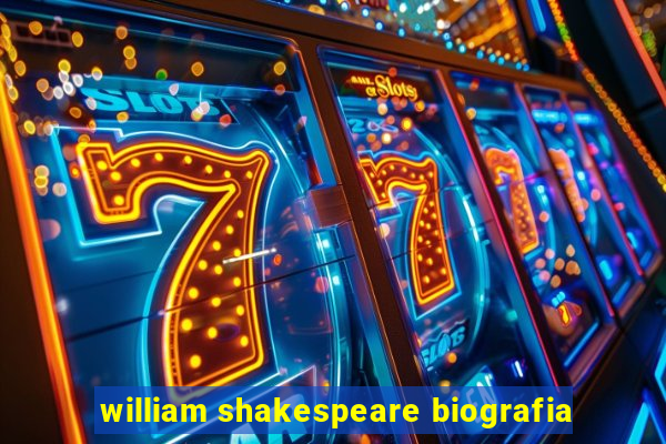 william shakespeare biografia